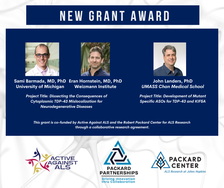 Robert Packard Center for ALS Research and Active Against ALS Joint Research Funding Partnership